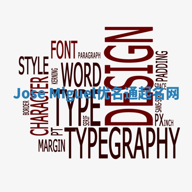 Jose Miguel优名通起名网